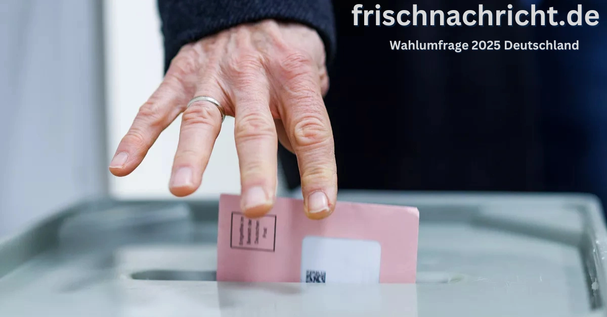 Wahlumfrage 2025 Deutschland