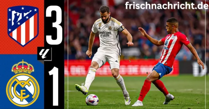 Real Madrid gegen Atlético Madrid