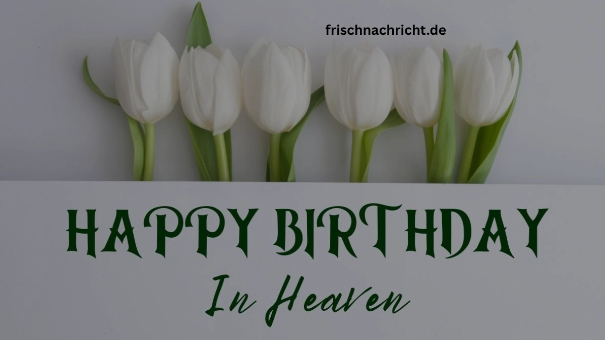 Happy Birthday in Heaven
